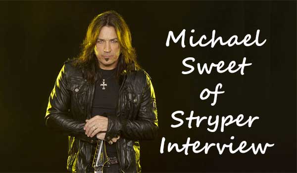 Michael Sweet of Stryper – An Intimate Interview about His Life!