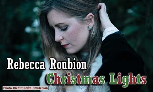 Rebecca-Roubion-Christmas-Lights-Album-At-Rocking-Gods-House