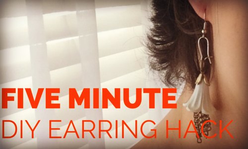 Five Minute DIY Earring Hack