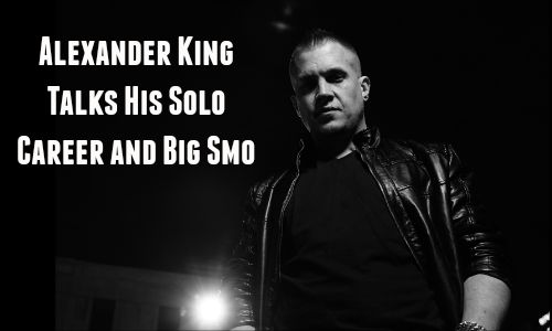 Alexander King Talks His Solo Career and Big Smo - Rocking God's House
