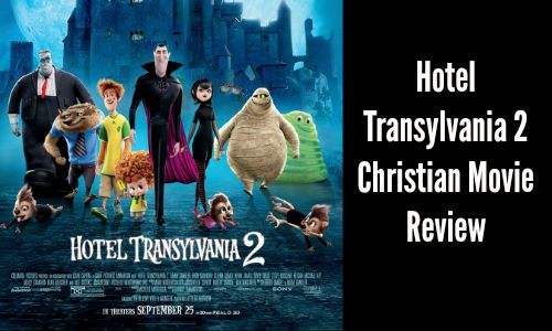Hotel Transylvania 2 - Christian Movie Review - Rocking God's House