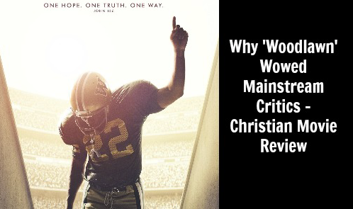 Why Woodlawn Wowed Mainstream Critics - Christian Movie Review - Rocking God's House