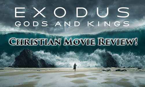Exodus Gods and Kings Christian Movie Review At Rocking Gods House