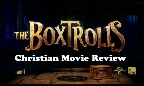 The Box Trolls Christian Movie Review