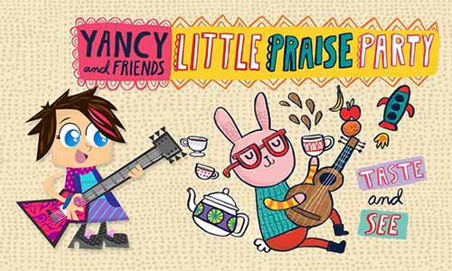 Yancy And Friends Little Praise Party Taste and See At Rocking Gods House