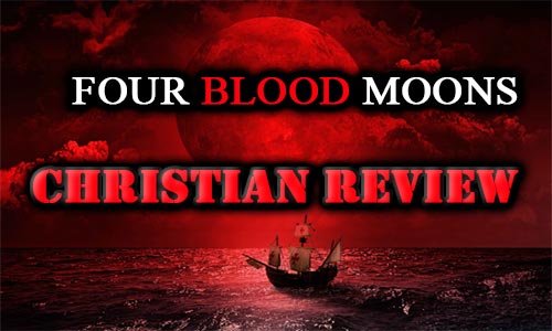 Four Blood Moons Christian Review At Rocking Gods House