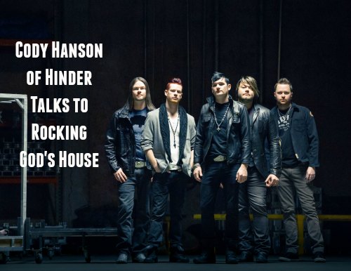 Cody Hanson of Hinder Talks to Rocking God's House